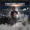 Trayday Savage - Trayday What the Streets Want Vol.2