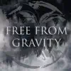 Modern Messiah - Free from Gravity - Single